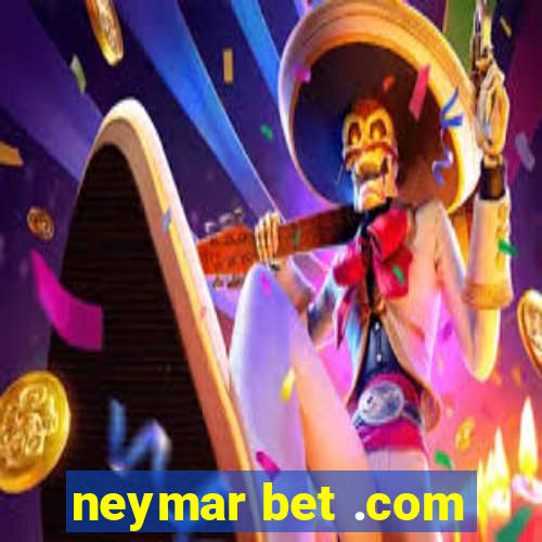 neymar bet .com